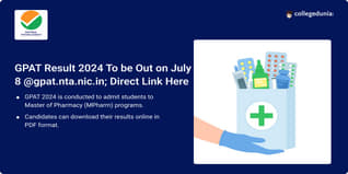 GPAT Result 2024 To be Out on July 8 @gpat.nta.nic.in; Check Steps to Download Here